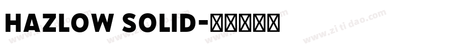 hazlow solid字体转换